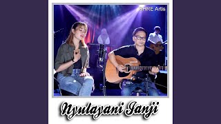 Download lagu Nyulayani Janji mp3