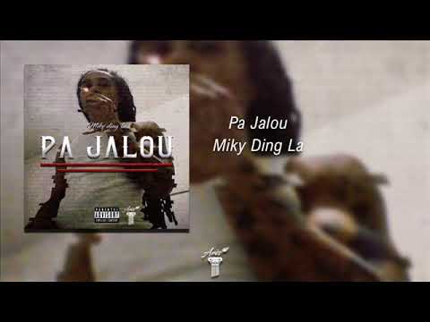 Miky Ding'La- Pa Jalou ( Prod By Psyco BCP) Strickly Bouyon 2019