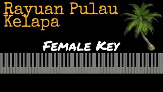 Download lagu Rayuan Pulau Kelapa [Karaoke Piano - Female Key] mp3