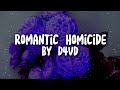 Romantic Homicide (TikTok Remix + Lyrics & sped up) By d4vd
