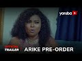 Arike Pre-Order Yoruba Movie 2024 | Official Trailer | Showing Next On Yorubaplus