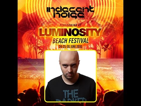 Indecent Noise HardTrance Classics Special [FULL SET] @ Luminosity Beach Festival 26-06-2016
