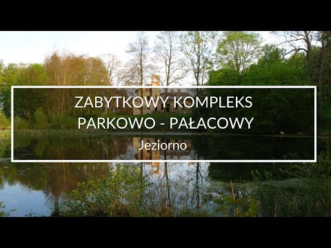 Zabytkowy kompleks parkowo - pałacowy - Jeziorno