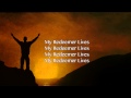 My Redeemer Hillsong Live Worship Song With Lyrics