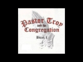 Pastor Troy & The Congregation - "Walk Like Y'All Talk It" OFFICIAL VERSION