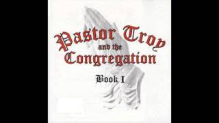 Pastor Troy &amp; The Congregation - &quot;Walk Like Y&#39;All Talk It&quot; OFFICIAL VERSION