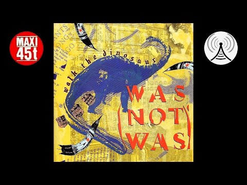 Was not Was - Walk the dinosaur (Maxi single - 1987)