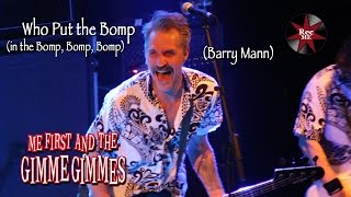 Me First and The Gimme Gimmes &quot;Who Put the Bomp&quot; (Barry Mann) @ Sala Apolo (10/02/2017) Barcelona