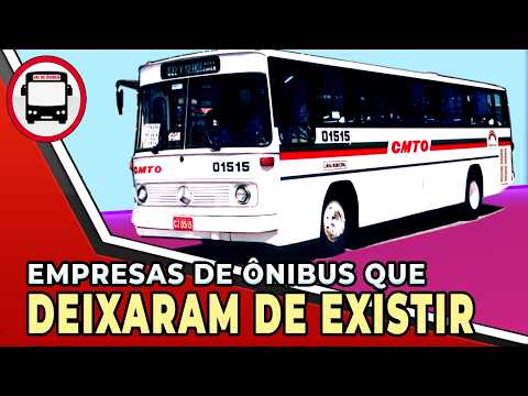 EMPRESAS DE ÔNIBUS QUE DEIXARAM DE EXISTIR !