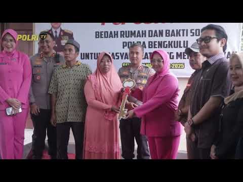 PRESISI UPDATR : PERESMIAN PROGRAM BEDAH RUMAH KE 60 POLDA BENGKULU  AGENDA SETTING (15/11/25) 16.30