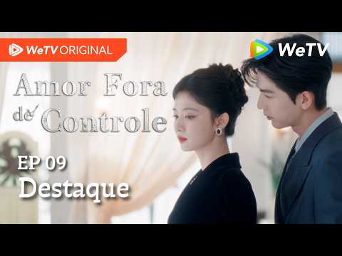 Amor Fora de Controle EP09 | Destaque | Wang Churan e Zhang Linghe | Aceita provar o terno do irmão