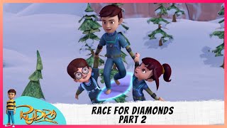 Rudra | रुद्र | Episode 17 Part-2 | Race For Diamonds