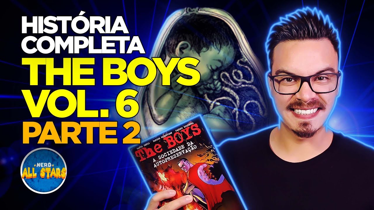 THE BOYS (vol. 6): ORIGENS SECRETAS | História Completa (PARTE 2)