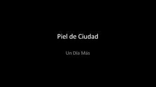 Piel de Ciudad letra