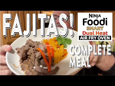 FAJITAS! in the Ninja Foodi Air Fryer Oven