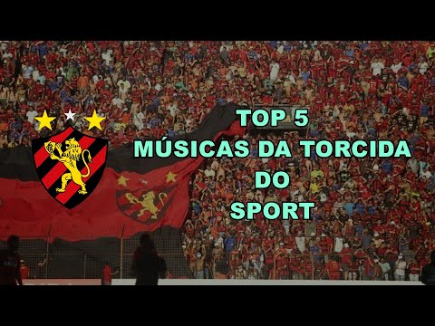TOP 5 Músicas da Torcida do Sport