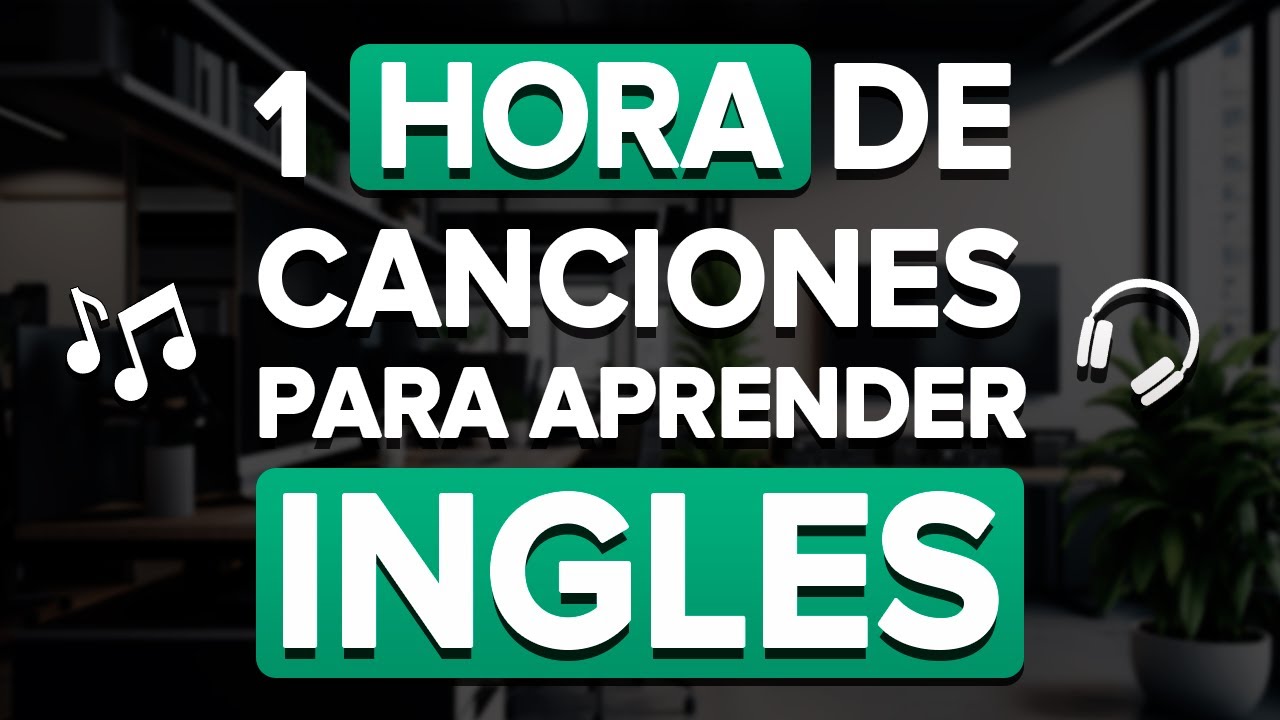 ✅ ¡CANCIONES Fáciles Para Aprender Inglés! 🎵 Curso Completo De Inglés Con Música 🎧