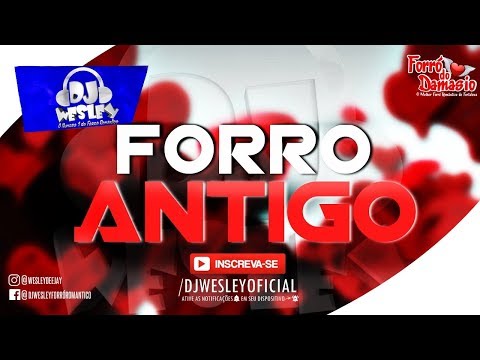 FORRÓ ANTIGO ♫ PRIMEIRA NAMORADA ( DJ WESLEY )