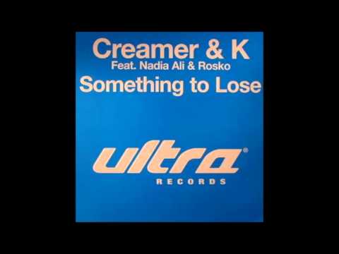 Rosko feat. Nadia Ali - Something To Lose (John Creamer And Stephane K Mix)