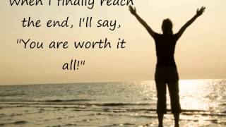 Meredith Andrews Worth it All lyrics video