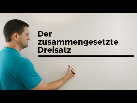 Der zusammengesetzte Dreisatz, Wertverhältnisse bestimmen | Mathe by Daniel Jung