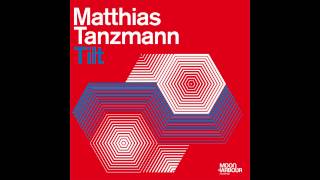 Matthias Tanzmann - Tilt (MHR065)