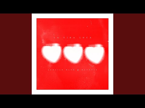 La Vida Loca