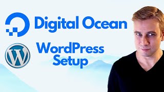 DigitalOcean WordPress Setup (In 12 Minutes)