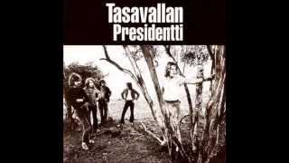 Tasavallan Presidentti - ''Deep Thinker''
