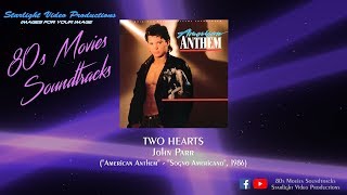 Two Hearts - John Parr (&quot;American Anthem&quot;, 1986)