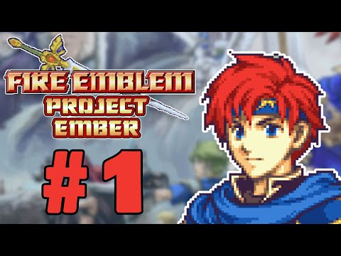 Fire Emblem 6 But Better? - Let's Play Fire Emblem Project Ember Part 1