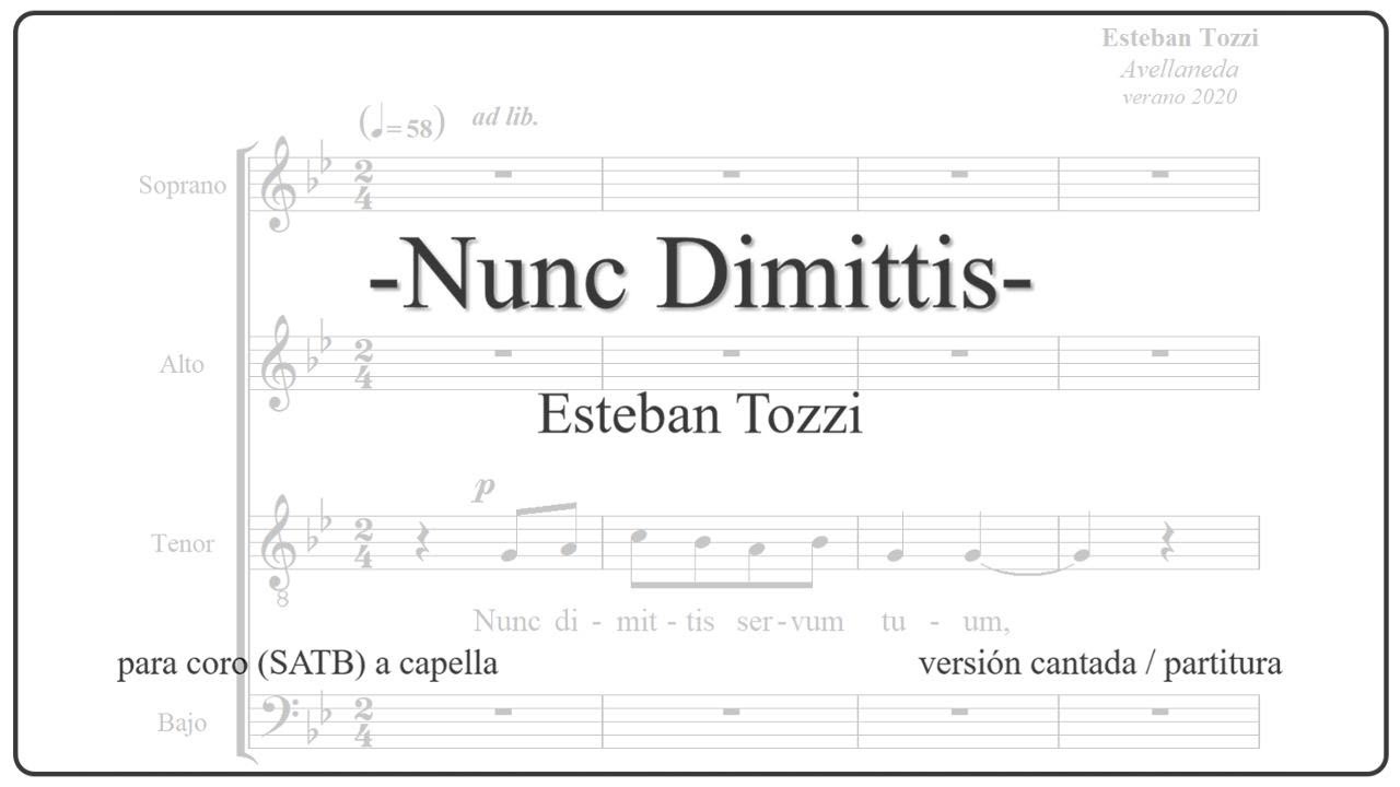 "NUNC DIMITTIS"  Esteban Tozzi (SATB) a capella (SCORE-sung)