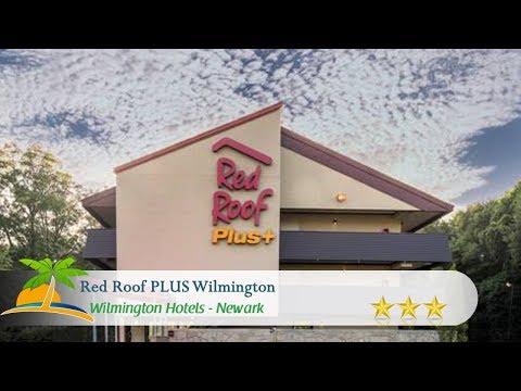 Red Roof PLUS Wilmington - Christiana Hotels, Newark
