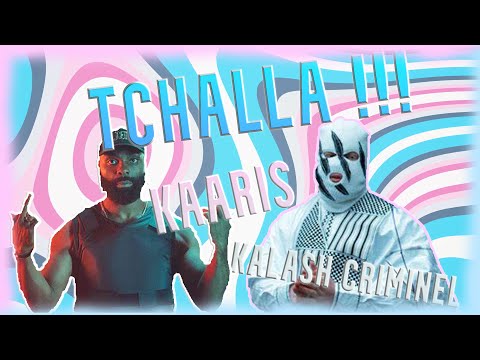 Kaaris, kalash Criminel - tchalla (remix electro)