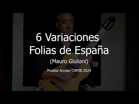 6 Variaciones sobre las Folias de España - Mauro Giuliani - Interpretado por José Miguel Gómez