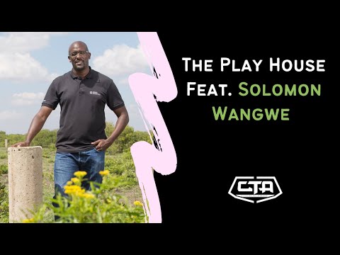 The Play House feat. Solomon Wangwe (Founder & CEO @GrandAcresLTD)