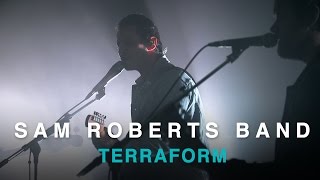 Sam Roberts Band | TerraForm | Live In Studio