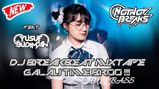 Download lagu DJ BREAKBEAT MIXTAPE GALAU TIME BROO FULL BASS 2022 [ FEAT. YUSUF BUDIMAN ] mp3