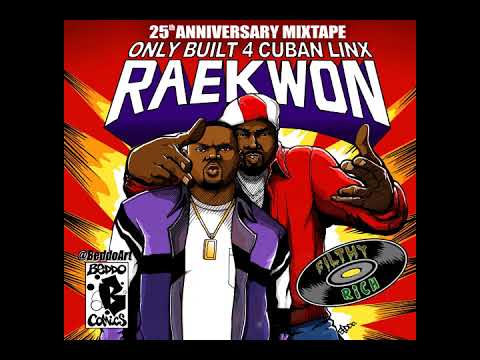 Raekwon - Only Built 4 Cuban Linx 25th Anniversary Tribute Mix [SIDE 1] (Mixed by DJ Filthy Rich)