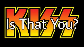 KISS - Is That You? (Lyric Video)