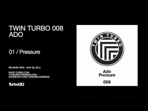 TT008 - Ado - Pressure