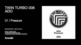 TT008 - Ado - Pressure