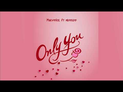 Macvoice ft Mbosso - Only You (official Audio)