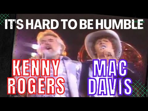 MAC DAVIS and KENNY ROGERS - IT'S HARD TO BE HUMBLE - CLASSIC DUET!