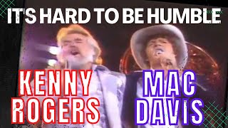 MAC DAVIS and KENNY ROGERS - IT&#39;S HARD TO BE HUMBLE - CLASSIC DUET!
