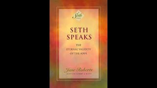 Seth Speaks The Eternal Validity of the Soul - Audiobook
