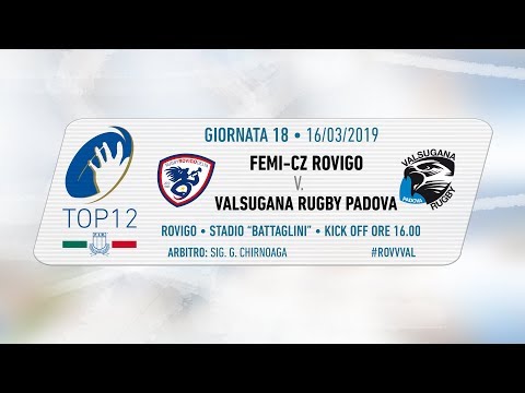 TOP12 2018/19, Giornata 18 - Femi-CZ Rovigo v Valsugana Rugby Padova