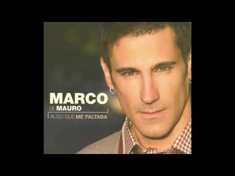 Marco di Mauro - Algo Que Me Falta