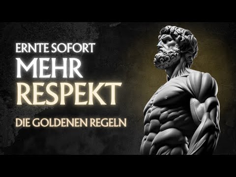 Was du tun MUSST um sofort mehr RESPEKT zu ernten | Teil 2 von 2 | Stoizismus