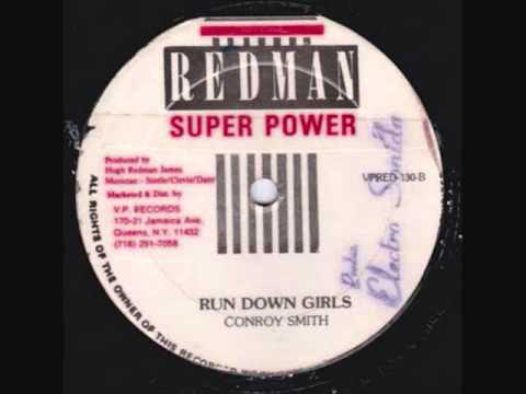 Conroy Smith - Run Down Girl